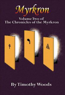 Myrkron (Volume Two of The Chronicles of the Myrkron) Myrkron (Volume Two of The Chronicles of the Myrkron)