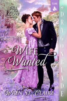 Wife Wanted: Regency Historical Romance (All for Love Book 3)