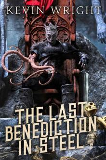 The Last Benediction in Steel The Last Benediction in Steel