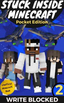 Stuck Inside Minecraft: Pocket Edition 2: (Unofficial Minecraft Isekai LitRPG Series)