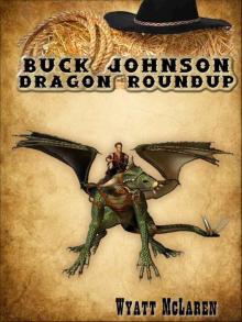 Buck Johnson: Dragon Roundup Buck Johnson: Dragon Roundup