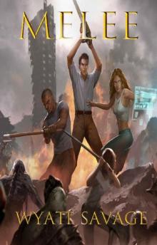 Melee: A LitRPG Adventure - Book 1 Melee: A LitRPG Adventure - Book 1