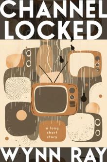 Channel Locked
