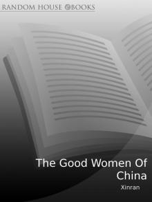 The Good Women of China: Hidden Voices The Good Women of China: Hidden Voices