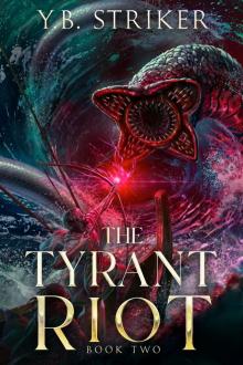 The Tyrant Riot