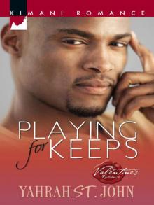 Playing for Keeps Playing for Keeps
