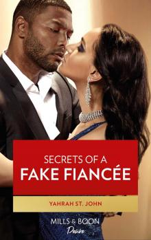 Secrets of a Fake Fianc�e Secrets of a Fake Fianc�e
