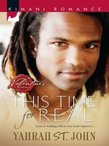This Time for Real (Kimani Romance) This Time for Real (Kimani Romance)