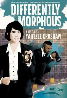 Differently Morphous Differently Morphous