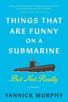 Things That Are Funny on a Submarine But Not Really