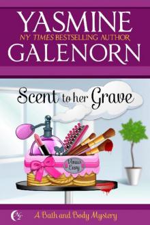Scent to Her Grave Scent to Her Grave