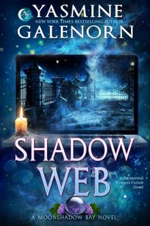 Shadow Web: A Moonshadow Bay Novel, Book 5 Shadow Web: A Moonshadow Bay Novel, Book 5