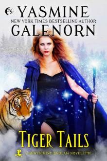Tiger Tails (Bewitching Bedlam) Tiger Tails (Bewitching Bedlam)