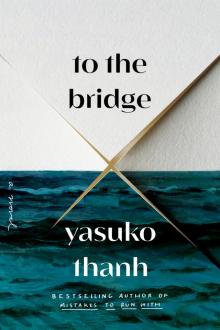 To the Bridge To the Bridge