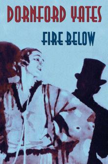 Fire Below Fire Below