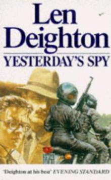 Len Deighton - Yesterday's Spy