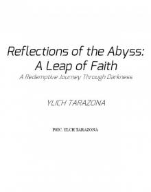Reflections of the Abyss Reflections of the Abyss