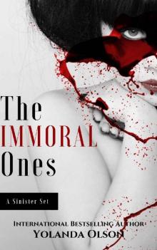 The Immoral Ones- a Sinister Set