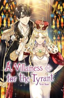 A Villainess for the Tyrant Volume 2 (novel)