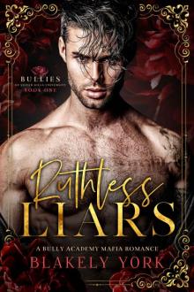 Ruthless Liars: Bullies of Silver Hills Book One