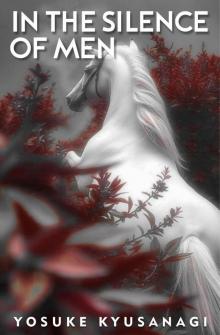 In the Silence of Men