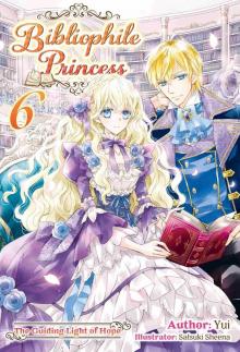 Bibliophile Princess: Volume 6 Bibliophile Princess: Volume 6