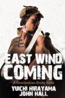 East Wind Coming East Wind Coming