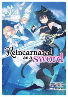 Reincarnated as a Sword Vol. 3 Reincarnated as a Sword Vol. 3
