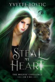Steal My Heart (The Wolves' Challenge Book 2)