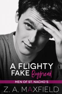 A Flighty Fake Boyfriend A Flighty Fake Boyfriend