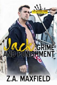 Jack: Grime and Punishment (The Brothers Grime Book 1) Jack: Grime and Punishment (The Brothers Grime Book 1)
