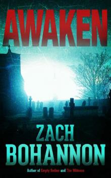 Awaken: A Horror Short Story Awaken: A Horror Short Story