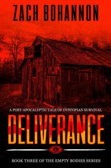 Empty Bodies 3: Deliverance (Empty Bodies Series Book 3) Empty Bodies 3: Deliverance (Empty Bodies Series Book 3)