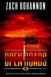 Empty Bodies (Book 4): Open Roads