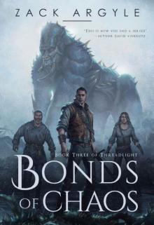 Bonds of Chaos (Threadlight Book 3)
