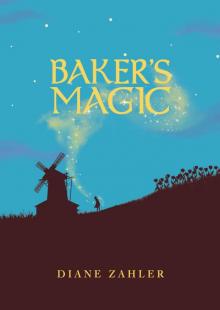 Baker's Magic (Middle-grade Novels) Baker's Magic (Middle-grade Novels)