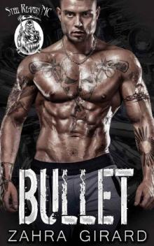 Bullet (Steel Reapers MC Book 1)
