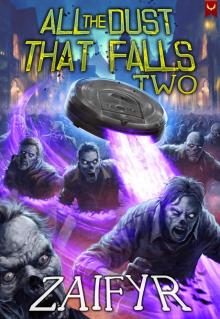 All the Dust that Falls 2: An Isekai LitRPG Adventure