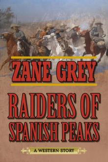 Raiders of Spanish Peaks Raiders of Spanish Peaks