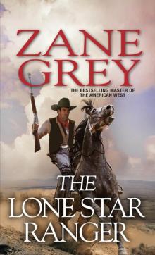 The Lone Star Ranger The Lone Star Ranger