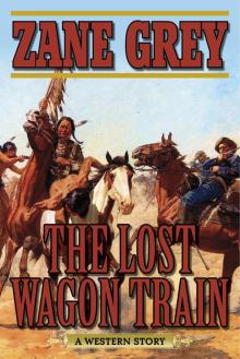 The Lost Wagon Train The Lost Wagon Train