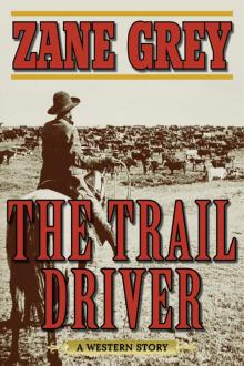 The Trail Driver The Trail Driver