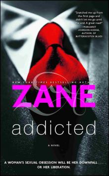Zane's Addicted Zane's Addicted