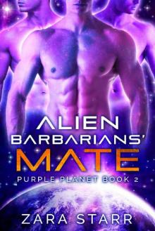 Alien Barbarians' Mate Alien Barbarians' Mate