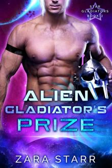 Alien Gladiator's Prize Alien Gladiator's Prize