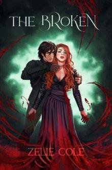 The Broken: A Dark Fantasy Romance The Broken: A Dark Fantasy Romance