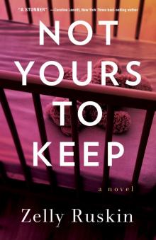 Not Yours to Keep
