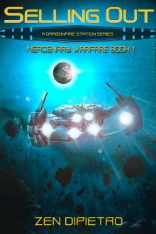 Selling Out: A Galactic Empire Space Opera Series (Mercenary Warfare Book 1)