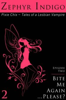 Bite Me Again… Please? - Tales of a Lesbian Vampire (The Pixie Chix) Bite Me Again… Please? - Tales of a Lesbian Vampire (The Pixie Chix)