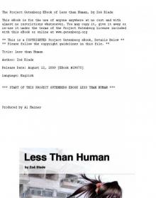 Less than Human
